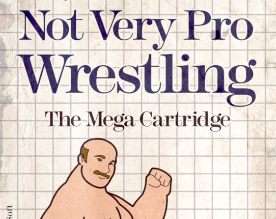 Not Very Pro Wrestling Game Cover