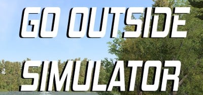 Go Outside Simulator Image