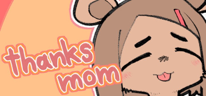 thanks mom Game Cover