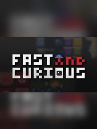 Fast and Curious Game Cover