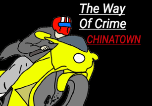 The Way Of Crime: CHINATOWN Image