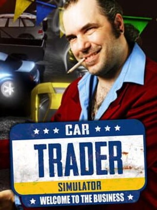 Car Trader Simulator: Welcome to the Business Game Cover