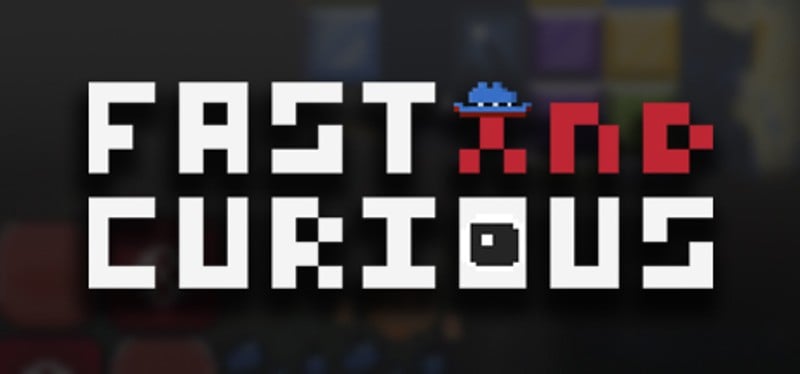 Fast and Curious Game Cover