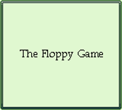 The Floppy Game Image