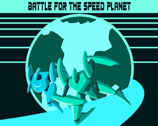 Battle For The Speed Planet: A Beam Saber Expansion Game Cover