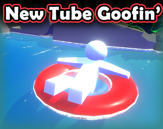 New Tube Goofin' Game Cover