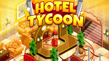 Hotel Tycoon Empire Image