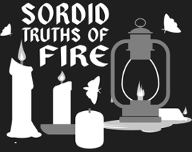 Sordid Truths of Fire Image