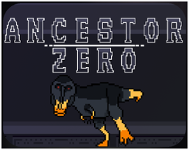 Ancestor Zero Image