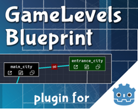 GameLevels Blueprint (godot plugin) Image