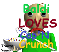Baldi Loves Cap'N Crunch Image