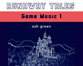 Runaway Tales : Game Music 1 Image