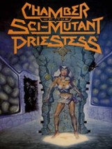 Chamber of the Sci-Mutant Priestess Image