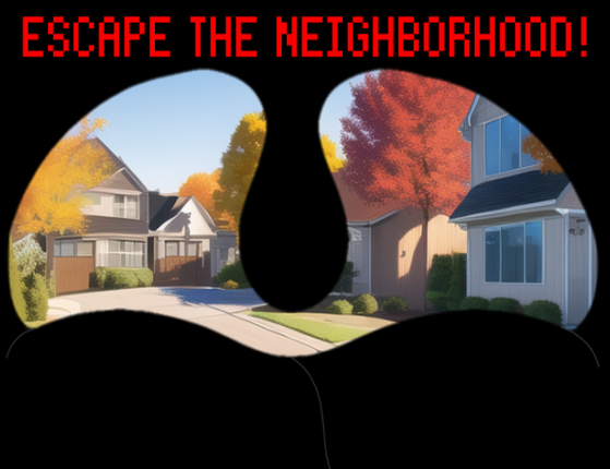 Escape the Neighborhood! Game Cover