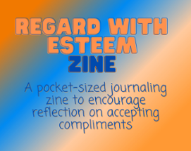 Regard With Esteem Zine Image