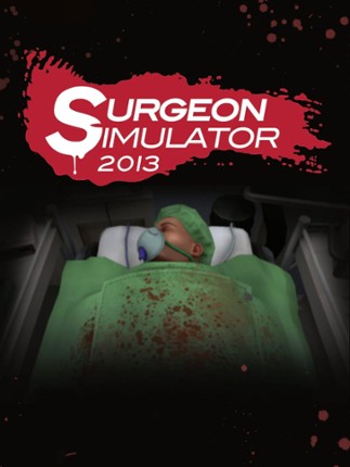 Surgeon Simulator 2013 Game Cover