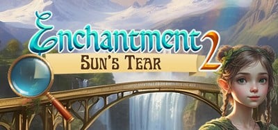 Enchantment 2 : Sun's tear Image