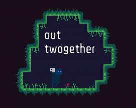 Out Twogether Image