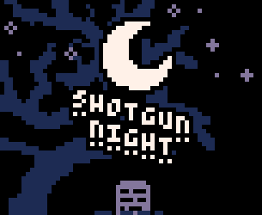 Shotgun Night Image