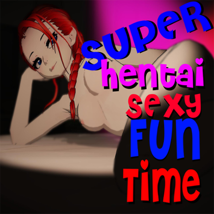 Super Hentai Sexy Fun Time VR- Oculus Rift & Oculus Quest Game Cover