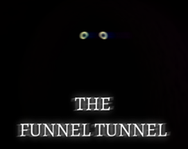 The Funnel Tunnel Image