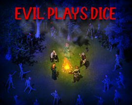 Evil Plays Dice Image