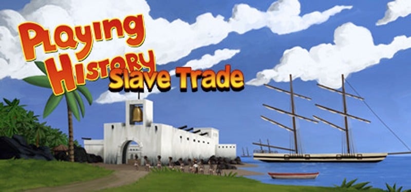 Playing History 2 - Slave Trade Game Cover