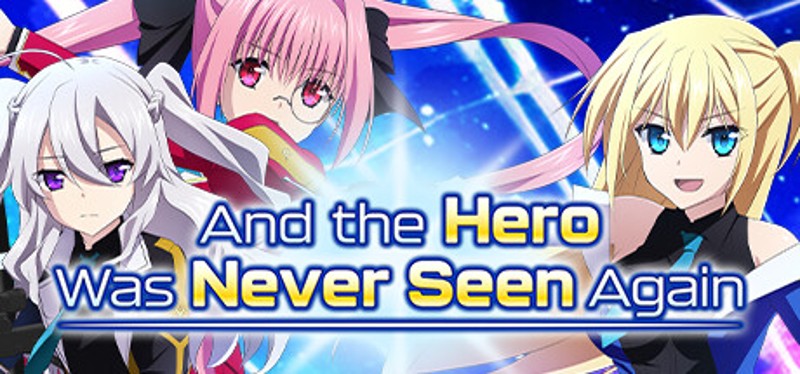 And the Hero Was Never Seen Again Game Cover