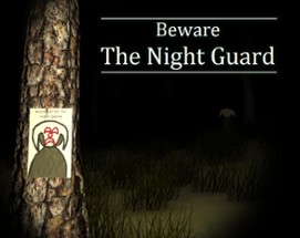 Beware The Night Guard Image