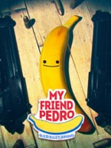 My Friend Pedro Image