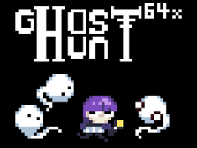 Ghost Hunt 64x Image