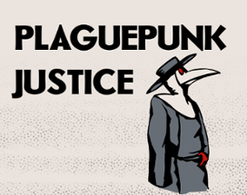 Plaguepunk Justice Image