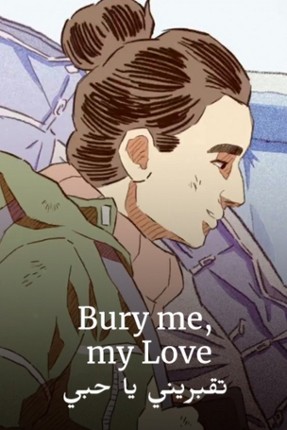 Bury me, my Love Game Cover