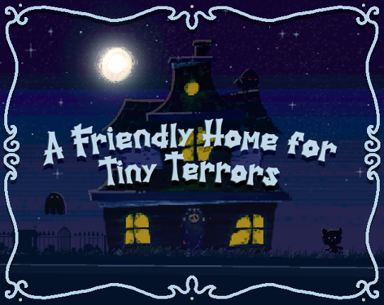 A Friendly Home for Tiny Terrors Game Cover