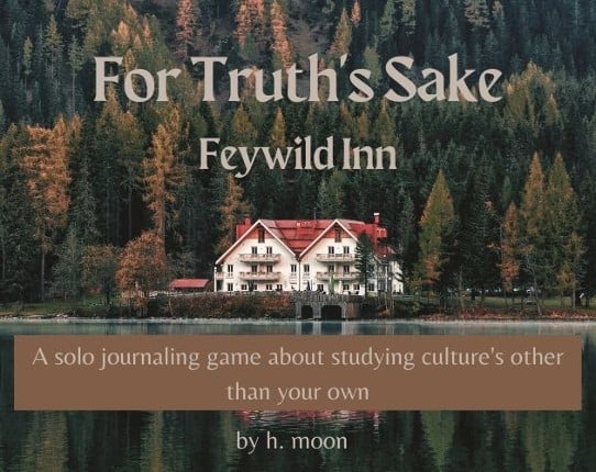 For Truth's Sake - Feywild Inn Game Cover