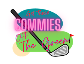 Get Those Commies Off The Green! Image