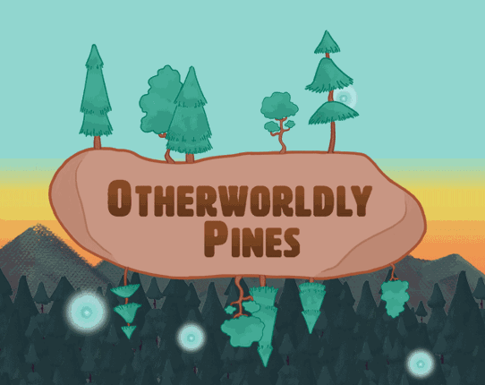 Otherworldly Pines [Quality Award] Game Cover