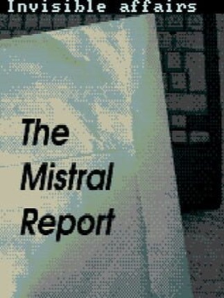 The Mistral Report Game Cover