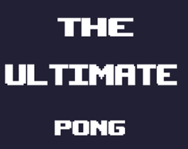 THE ULTIMATE PONG Image