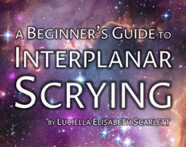 A Beginner's Guide to Interplanar Scrying Image