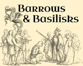 Barrows & Basilisks Image