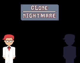 Clone Nightmare Image