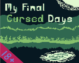 My Final Cursed Days (18+) Image