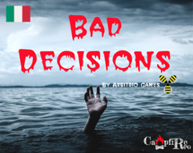 Bad Decisions - ITA Image