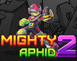 Mighty Aphid 2 Image