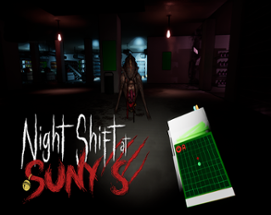 Night Shift at Suny's Image