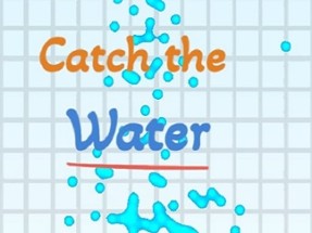 Catch the water Image
