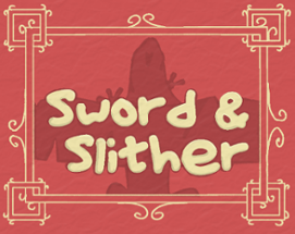 Sword & Slither Image