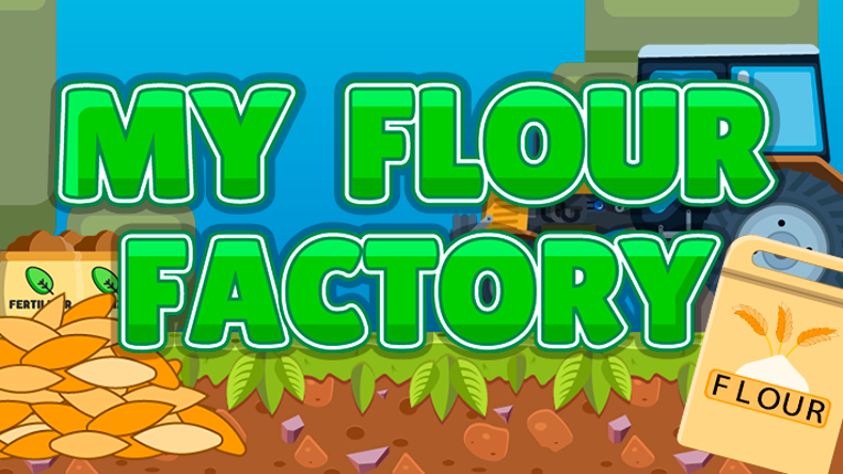 My Flour Factory Game Cover