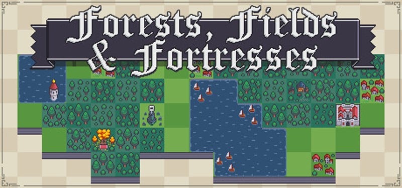 Forests, Fields and Fortresses Game Cover